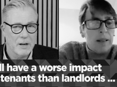 Black and white thumbnail image of Ian Collins and Kate Faulkner with the words "Will have a worse impact on tenants than landlords"